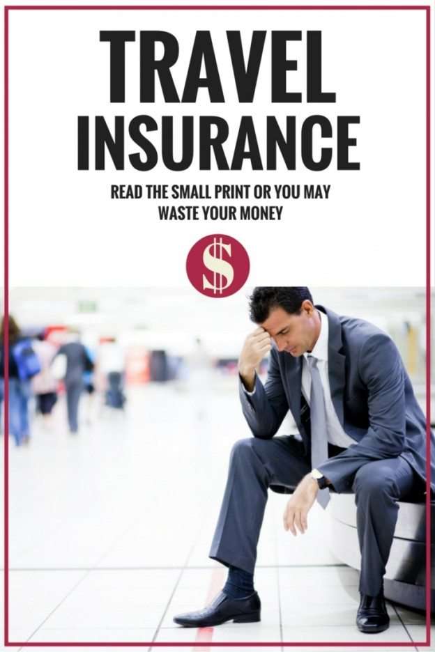 Travel Insurance - Read The Small Print Or You May Waste Your Money