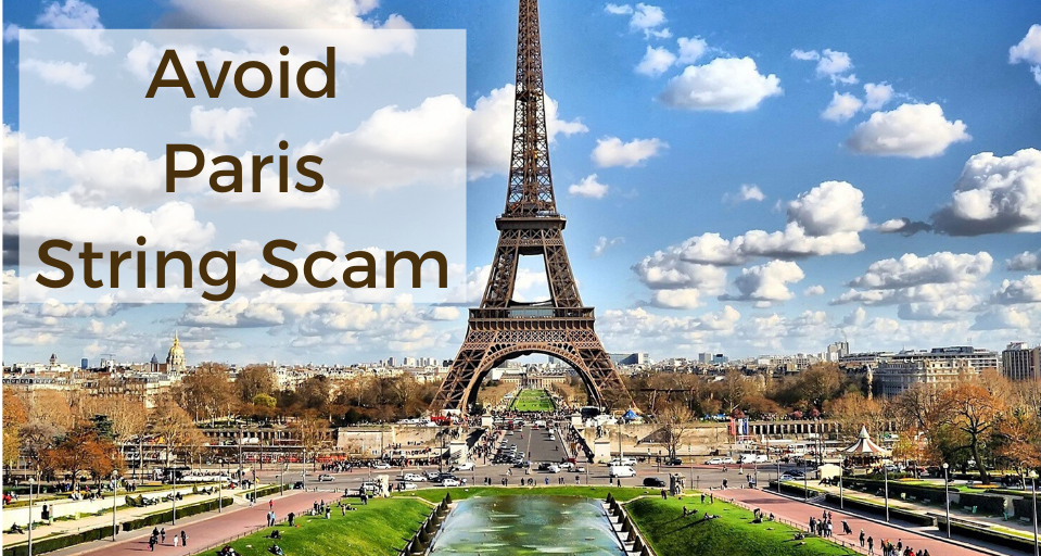 Avoid string scam in Paris, France and Europe