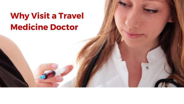 Visit a travel medicine doctor before visiting a developing country